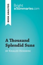 BrightSummaries.com - A Thousand Splendid Suns by Khaled Hosseini (Book Analysis)