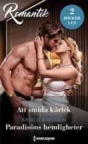 Romantik - Att smida kärlek / Paradisöns hemligheter