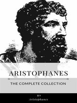 Aristophanes – The Complete Collection