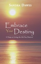 Embrace Your Destiny