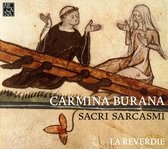 Reverdie (La) - Carmina Burana Sacri Sarcasmi (CD)