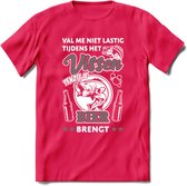 Val Me Niet Lastig Tijdens Het Vissen T-Shirt | Grijs | Grappig Verjaardag Vis Hobby Cadeau Shirt | Dames - Heren - Unisex | Tshirt Hengelsport Kleding Kado - Roze - XL