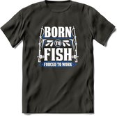 Born To Fish - Vissen T-Shirt | Grappig Verjaardag Vis Hobby Cadeau Shirt | Dames - Heren - Unisex | Tshirt Hengelsport Kleding Kado - Donker Grijs - M