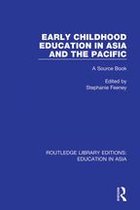 Routledge Library Editions: Education in Asia - Early Childhood Education in Asia and the Pacific