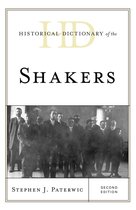 Historical Dictionaries of Religions, Philosophies, and Movements Series - Historical Dictionary of the Shakers
