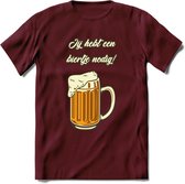 Ik Heb Een Biertje Nodig T-Shirt | Bier Kleding | Feest | Drank | Grappig Verjaardag Cadeau | - Burgundy - L