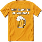 Wat Rijmt Er Op Vrijdag? T-Shirt | Bier Kleding | Feest | Drank | Grappig Verjaardag Cadeau | - Geel - XXL