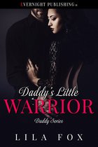 Daddy Series - Daddy's Little Warrior