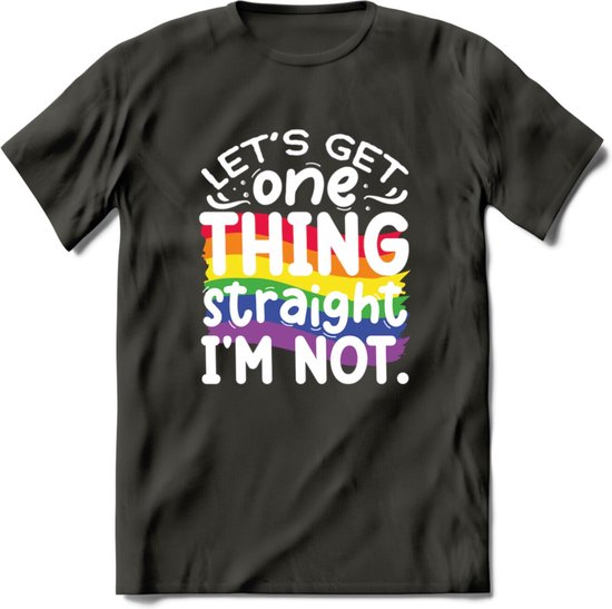 Lets Get Things Straight | Pride T-Shirt | Grappig LHBTIQ+ / LGBTQ / Gay / Homo / Lesbi Cadeau Shirt | Dames - Heren - Unisex | Tshirt Kleding Kado | - Donker Grijs - M