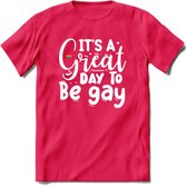 Its A Great Day | Pride T-Shirt | Grappig LHBTIQ+ / LGBTQ / Gay / Homo / Lesbi Cadeau Shirt | Dames - Heren - Unisex | Tshirt Kleding Kado | - Roze - S