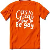 Its A Great Day | Pride T-Shirt | Grappig LHBTIQ+ / LGBTQ / Gay / Homo / Lesbi Cadeau Shirt | Dames - Heren - Unisex | Tshirt Kleding Kado | - Oranje - 3XL