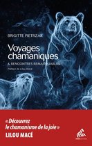 Chamanismes - Voyages chamaniques & Rencontres remarquables