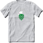 Make Beer Not War Bier T-Shirt | Unisex Kleding | Dames - Heren Feest shirt | Drank | Grappig Verjaardag Cadeau tekst | - Licht Grijs - Gemaleerd - M