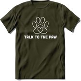 Talk To The Paw - Katten T-Shirt Kleding Cadeau | Dames - Heren - Unisex | Kat / Dieren shirt | Grappig Verjaardag kado | Tshirt Met Print | - Leger Groen - L
