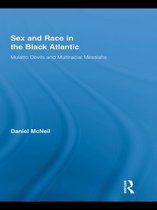 Routledge Studies on African and Black Diaspora - Sex and Race in the Black Atlantic