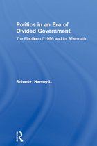 Politics and Policy in American Institutions - Politics in an Era of Divided Government