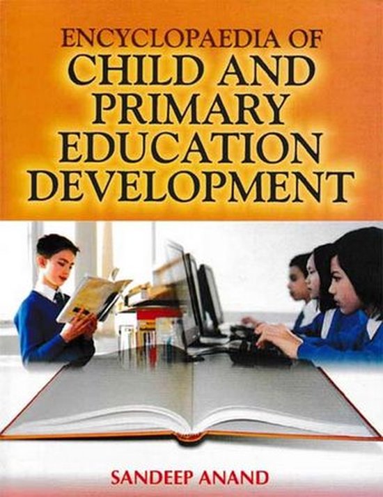 Encyclopaedia Of Child And Primary Education Development (ebook ...