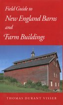 Field Guide to New England Barns and Farm Buildings