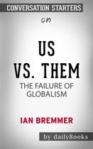 Us vs. Them: The Failure of Globalism by Ian Bremmer Conversation Starters