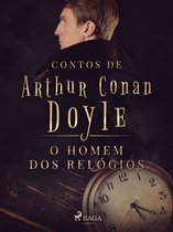 Contos de Arthur Conan Doyle - O homem dos relógios
