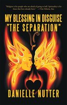 My Blessing in Disguise "The Separation"