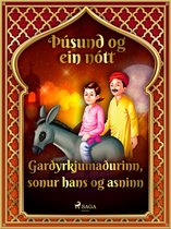 Þúsund og ein nótt 11 - Garðyrkjumaðurinn, sonur hans og asninn (Þúsund og ein nótt 11)