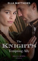 The Knight's Tempting Ally (Mills & Boon Historical) (The King's Knights, Book 2)