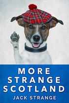 Jack's Strange Tales 6 - More Strange Scotland