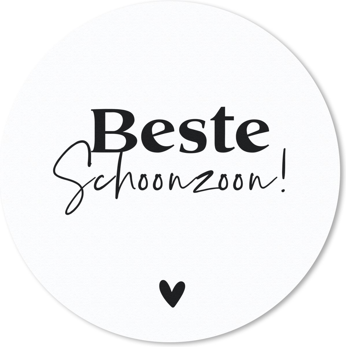 Muismat rond 20x20 cm - Mousepad Schoonzoon - Quotes - Familie - Ronde muismatten