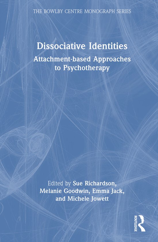 The Bowlby Centre Monograph Series- Dissociative Identities - cover