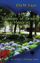 Artists & Cottages - Shadows of Greens & Memories