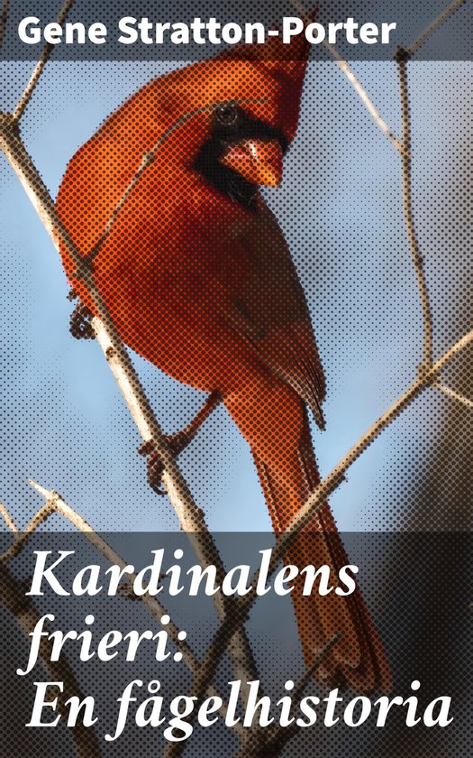 Kardinalens frieri: En fågelhistoria - cover