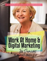 Work At Home And Digital Marketing For Seniors