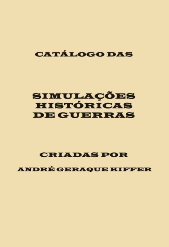 Catálogo Das Simulações Históricas De Guerras, Criadas P ... - cover