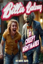 Billie Baloney's Adventures 4 - Billie Baloney in Creepy Nightmares