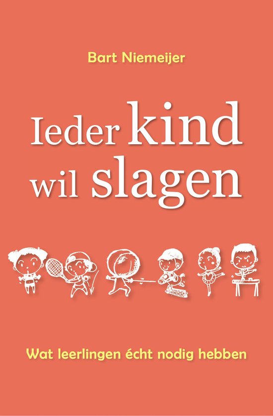 Ieder Kind wil Slagen - cover