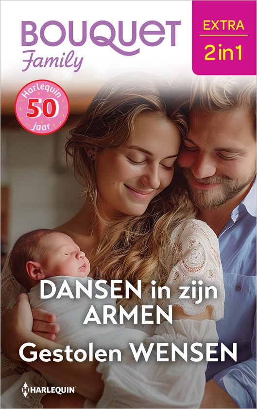 Een liefdevolle familie, moeder, vader en baby, met de tekst "DANSEN in zijn ARMEN" en "Gestolen WENSEN".