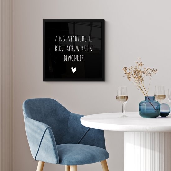 Affiche avec cadre Citation néerlandaise : 'Chantez, combattez, pleurez, priez, riez, travaillez et admirez' sur fond noir - 40x40 cm