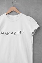 Shirt - Mamazing - Wurban Wear | Grappig shirt | Leuk cadeau | Unisex tshirt | Moederdag | Moeder cadeau | Diffuser | Yoga | Wit