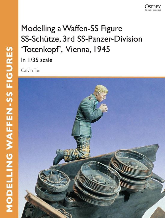 Modelling a Waffen-Ss Figure Ss-Schutze, 3Rd Ss-Panzer-Division 'Totenkopf' Vienna, 1945