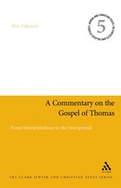 Jewish and Christian Texts - A Commentary on the Gospel of Thomas