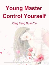 Volume 3 3 - Young Master, Control Yourself