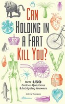 Fascinating Bathroom Readers - Can Holding in a Fart Kill You?