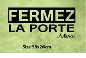 3D Sticker Decoratie Fermez la porte Merci decal Office Business Door French Decal French Vinyl Sticker & Wall Decal - Gray / 58x26cm