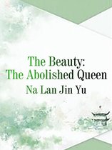 Volume 4 4 - The Beauty： The Abolished Queen