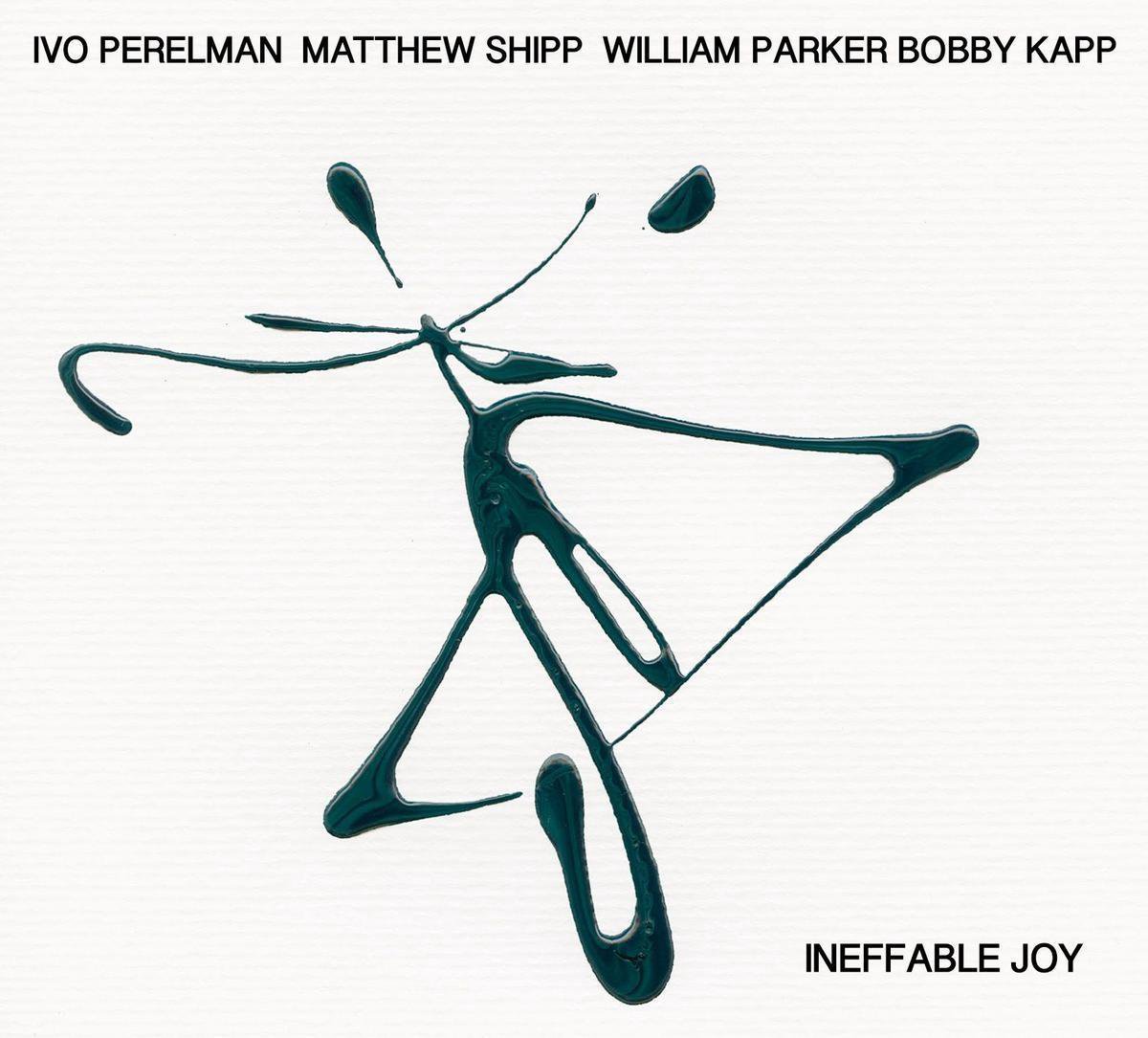 Ineffable Joy - Ivo Perelman / Matthew Shipp / William Parker