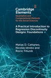Elements in Quantitative and Computational Methods for the Social Sciences - A Practical Introduction to Regression Discontinuity Designs