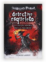 Detective esqueleto - Detective Esqueleto: La invocadora de la muerte