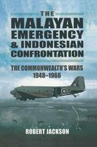 The Malayan Emergency & Indonesian Confrontation