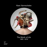 KOEN VANMECHELEN The Worth of Life. 1982 - 2019
